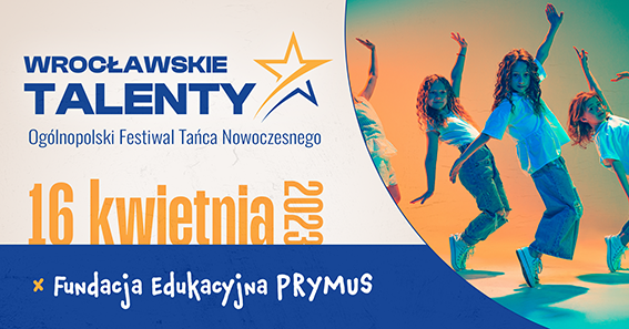 Ogólnopolski Festiwal Tańca Nowoczesnego &quot;Wrocławskie Talenty&quot; 2023 w Agorze - wyniki!