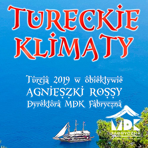 Tureckie klimaty - Wystawa fotografii Dyrektora MDK Fabryczna - Agnieszki Rossy